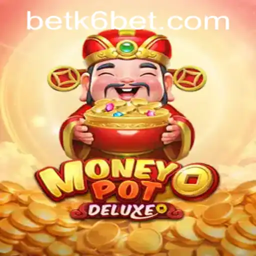 Unlocking the Thrills of MoneyPotDELUXE