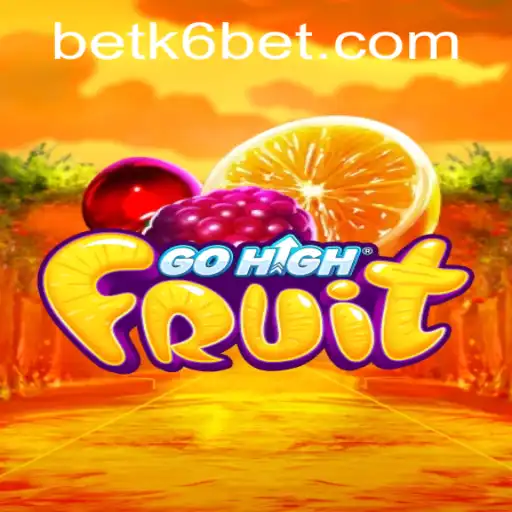 Discover the Thrilling World of GoHighFruit Amidst the Buzz of K6bet PH Login