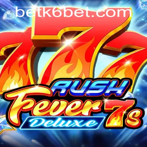 RushFever7sDeluxe: An In-Depth Guide to a Thrilling Gaming Experience